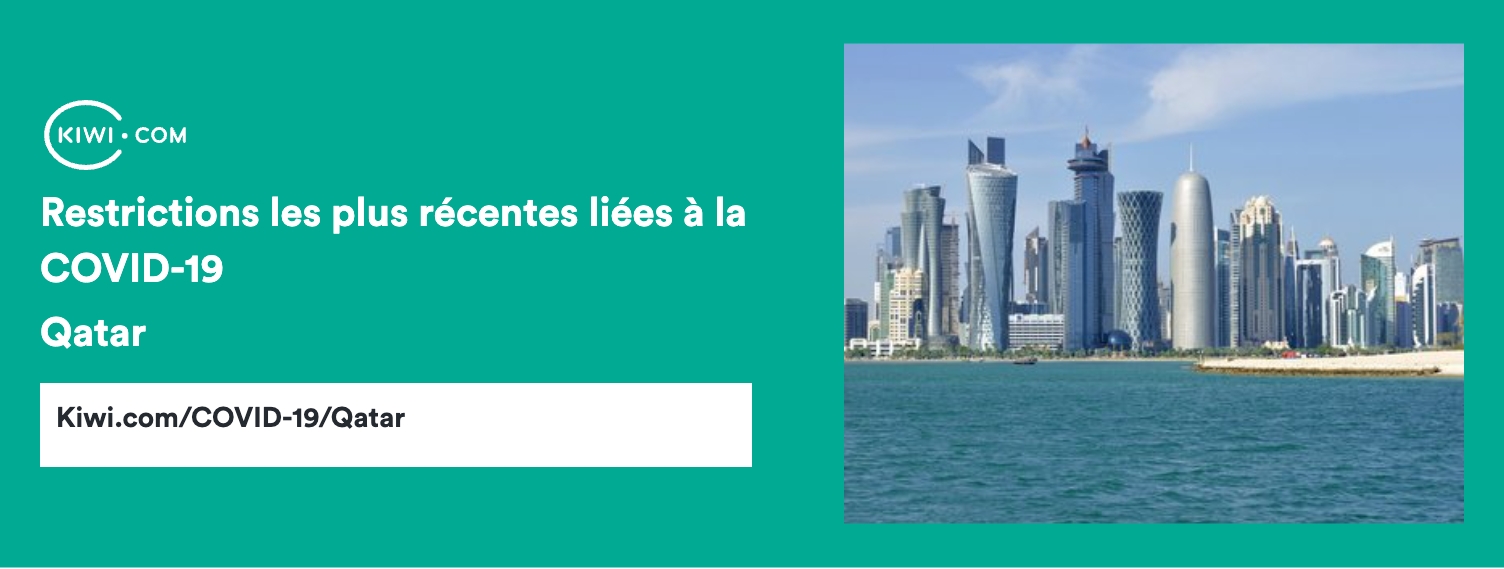 Qatar : dernières restrictions de voyage COVID-19 – 11/2023